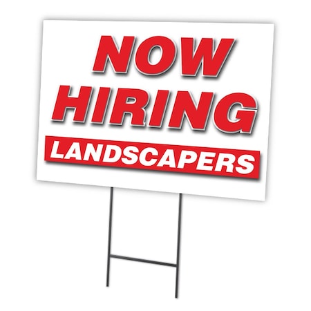 Signmission Now Hiring Landscapers Yard Sign & Stake outdoor plastic coroplast window, C-1216-DS-LANDSCAPERS C-1216-DS-LANDSCAPERS